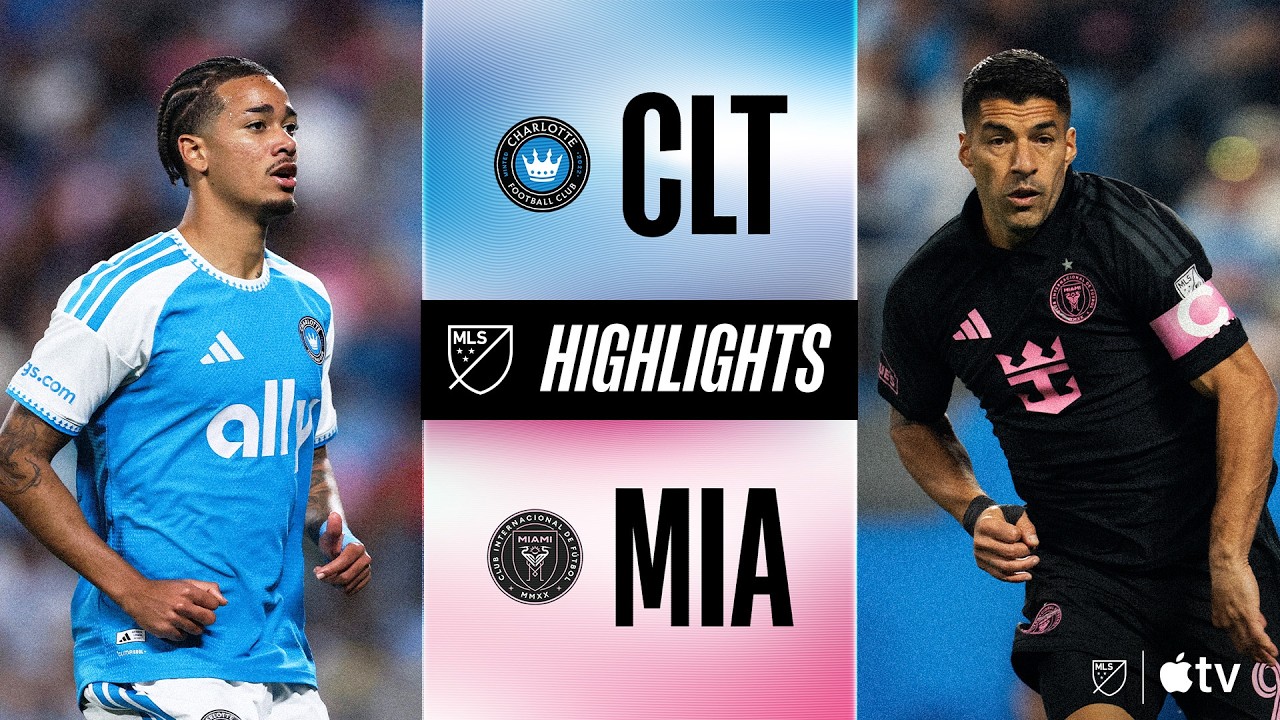 Charlotte vs Inter Miami CF Highlights