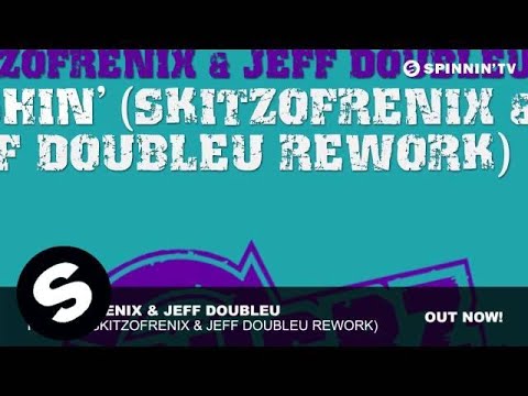 Skitzofrenix & Jeff Doubleu - Rushin' (Skitzofrenix & Jeff Doubleu Rework)