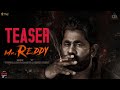 Mr Reddy Movie Teaser TNR Mahadhevv KSR Anupama Prakash Venkat Reddy Voladhri Divo Music