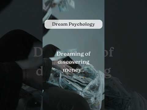 Dreaming of discovering money【Dream Psychology】#shorts #facts #psychology
