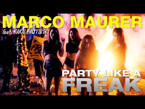 Marco Maurer - Party Like A Freak FT.Kakai Bautista [Official Music Video]