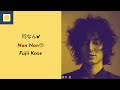 Fujii Kaze - Nan-Nan【Lyrics/Romaji/Terjemahan】