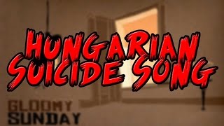 The Hungarian Suicide Song