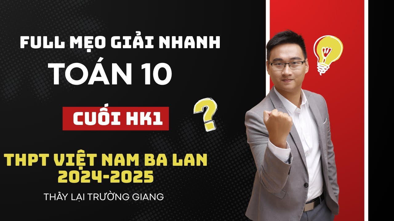 THPT VIỆT NAM BA LAN 2024-2025