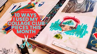 10 Ways I used my COLLAGE CLUB Pieces This Month!