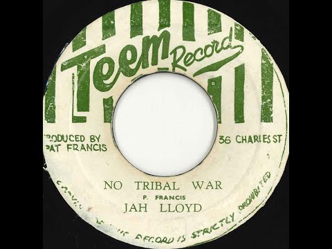 Jah Lloyd - No Tribal War