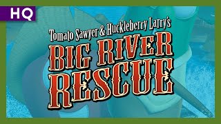 VeggieTales: Tomato Sawyer & Huckleberry Larry's Big River Rescue (2008) Video