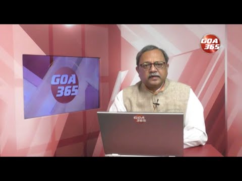 GOA365 ENGLISH NEWS BULLETIN 10th APRIL 2022