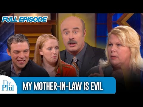 My Mother-In-Law Is Evil | FULL EPISODE | Dr. Phil