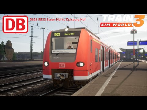 Train Sim World 3 | 0618 RB33 Essen Hbf to Duisburg Hbf