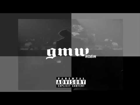 Robin - GMW (Mixed & Mastered By JzudemB)