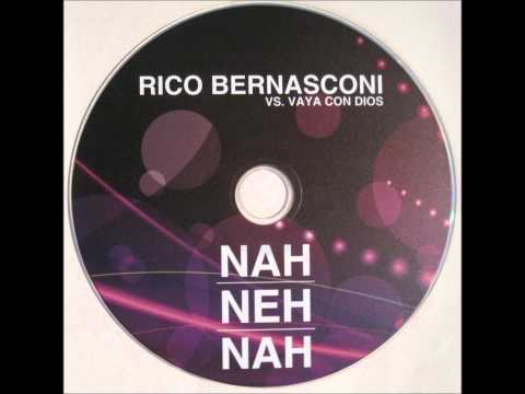 Rico Bernasconi vs Vaya Con Di - Nah Neh Nah (Screen mix)