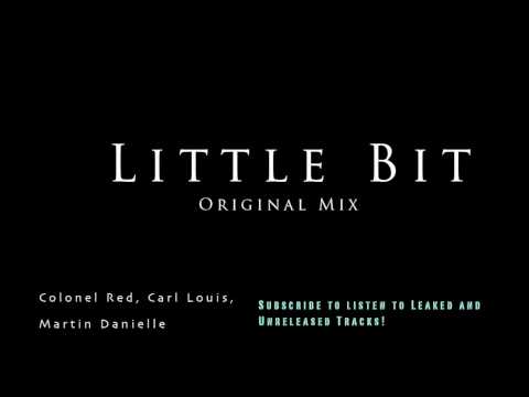 Colonel Red, Carl Louis, Martin Danielle - Little Bit (Original Mix) HD