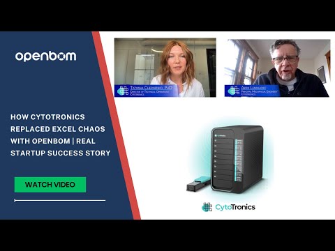 How Cytotronics Replaced Excel Chaos with OpenBOM | Real Startup Success Story