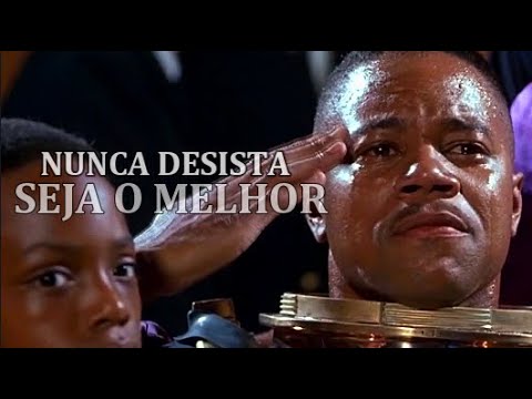 Nunca Desista. Seja o Melhor | Sempre Lute! Homens de Honra - Motivação.