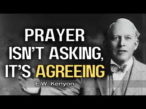 The Lie of “Unanswered Prayer” That Weakens Your Faith | E.W. Kenyon Teachings