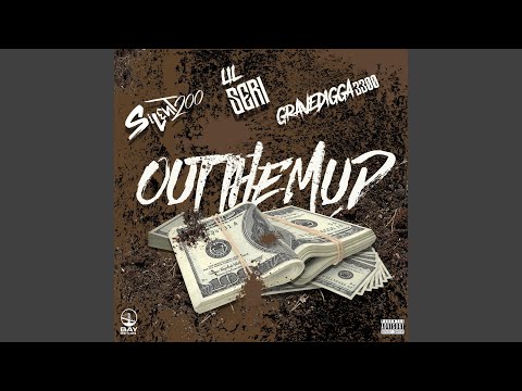 Out The Mud (feat. Gravedigga 3300)