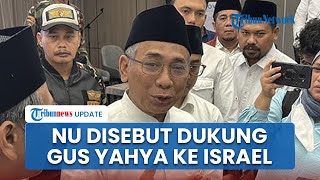 Gus Yahya Klaim Warga NU Tak Masalah Dirinya ke Israel Temui PM Netanyahu, Bantah Terafiliasi Zionis
