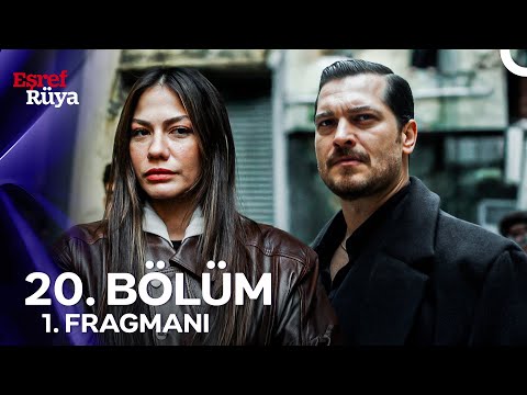 Eşref Rüya 20. Bölüm 1. Fragmanı