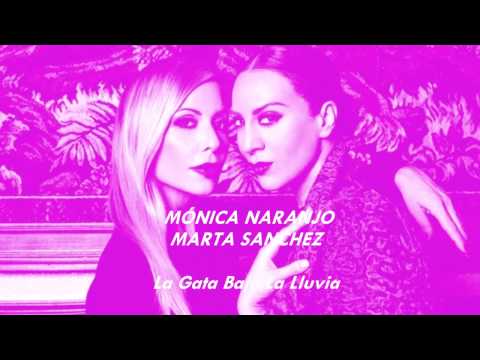 La Gata Bajo La Lluvia -  Mónica Naranjo & Marta Sanchez