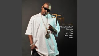 Something Real (feat. Plies, Slim Thug, Brian Angel &amp; Jodeci)