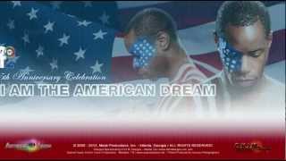 I AM THE AMERICAN DREAM 5th Anniversary Campaign Trailer