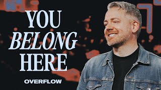 Overflow | You Belong Here