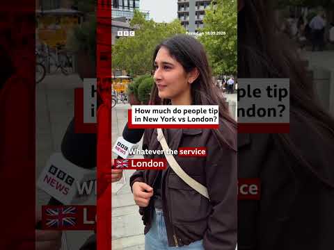 How much money should you tip if you’re in New York or London? #BBCNews
