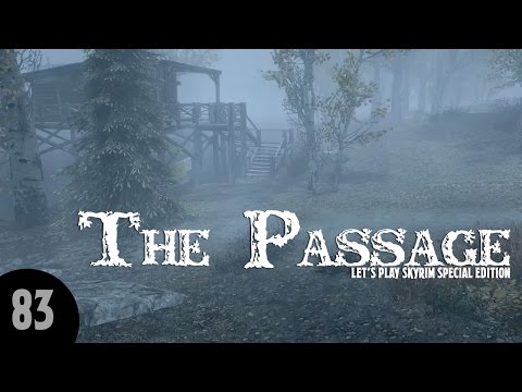 Let's Play Skyrim SE: The Passage - Part 83