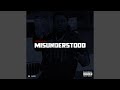 Misunderstood