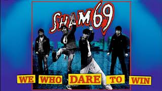 SHAM 69 - We Who Dare To Win