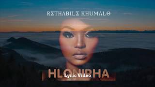 Rethabile Khumalo - Hlonipha (Lyric Video)