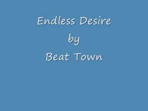 endless desire by beat town