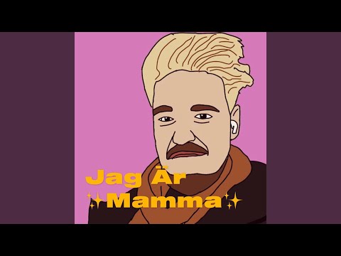Video thumbnail for Jag Är Mamma (för jag är mamma)