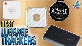 8 Best Luggage Trackers 2018