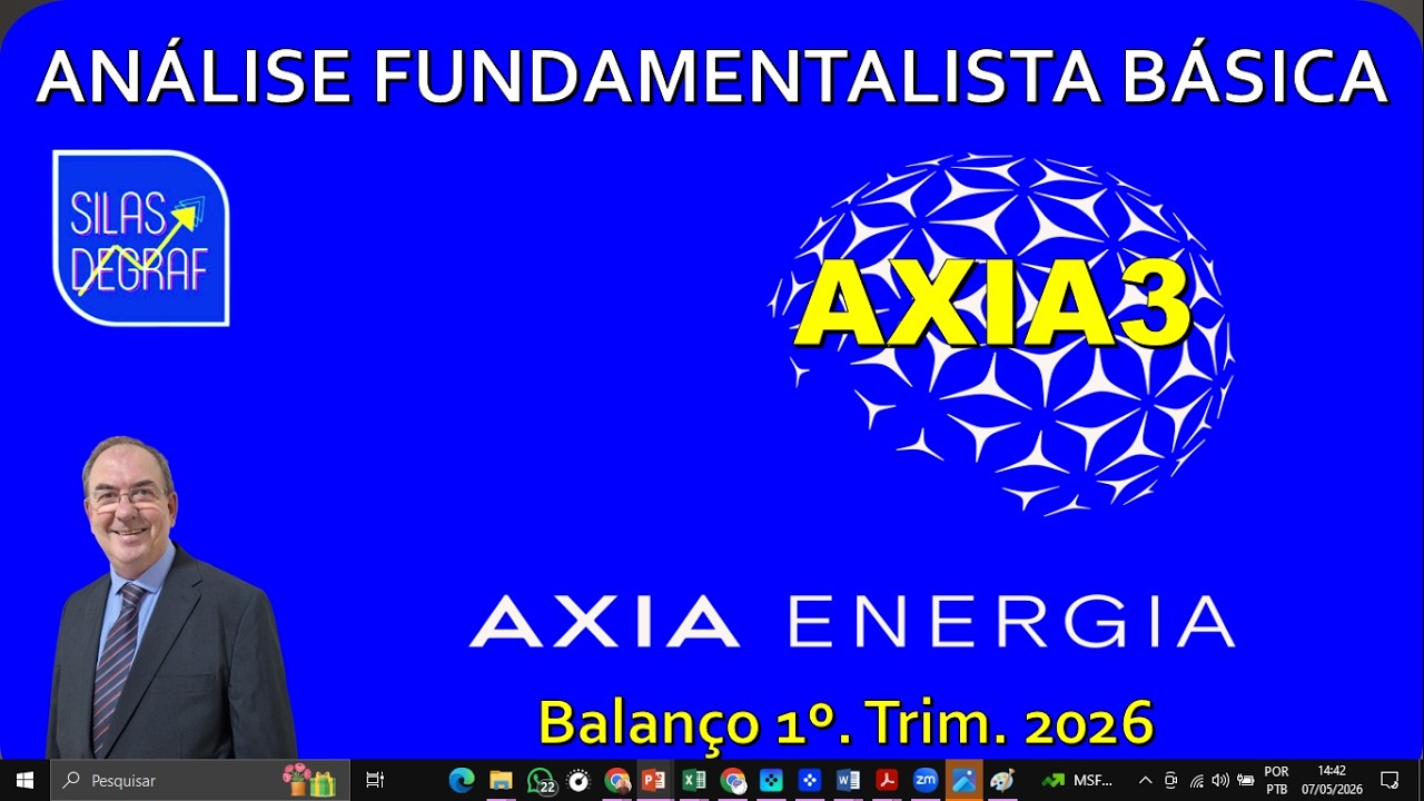 AXIA3 - AXIA ENERGIA S/A. ANÁLISE FUNDAMENTALISTA BÁSICA. PROF. SILAS DEGRAF. 1o. TRIM 2026
