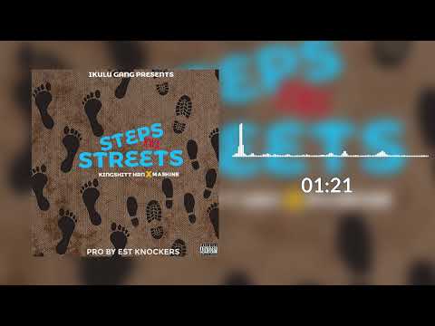 Kingshitt HrN  x  Mashine  -  STEPS KWA STREETS (OFFICIAL AUDIO)