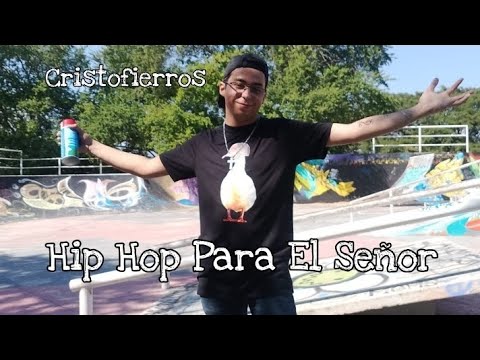 Cristofierros - Hip Hop Para El Señor (vídeo oficial)