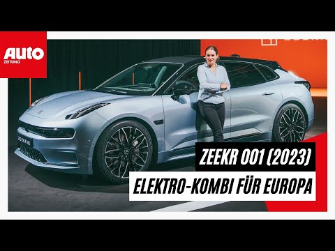 Zeekr 001 (2023): So gut ist der chinesisch-schwedische Elektro-Kombi | AUTO ZEITUNG