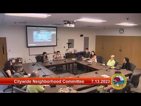 7.13.2023 Citywide Neighborhood Committee