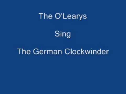 The German Clockwinder ----- The O'Leary's + Lyrics Underneath