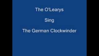 The German Clockwinder ----- The O'Leary's + Lyrics Underneath