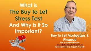 What is The Buy To Let Stress Test and Why is it so Important to Us?