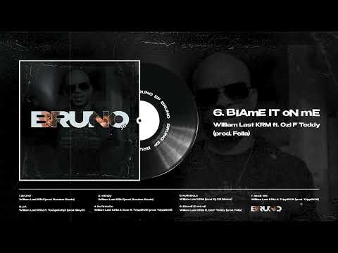 William Last KRM ft. Ozi F Teddy - BlAmE iT oN mE (Visualizer) 