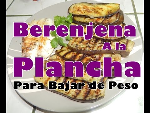 Como hacer la berenjena para bajar de peso