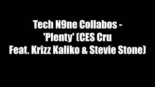 Tech N9ne Collabos - "Plenty"  LYRICS VIDEO