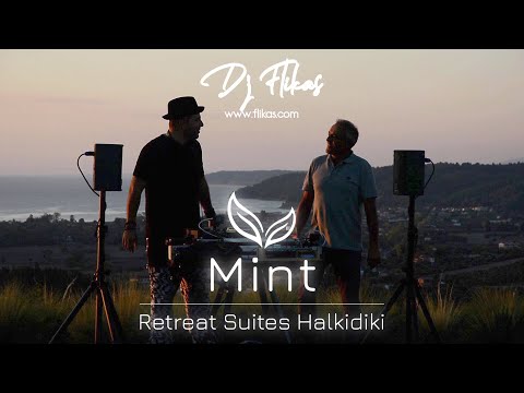 Dj Flikas Live Mix | Mint Retreat Suites | Halkidiki | 2021