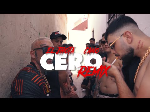 El Jhota, Cano- Cero REMIX (Vídeo Oficial)