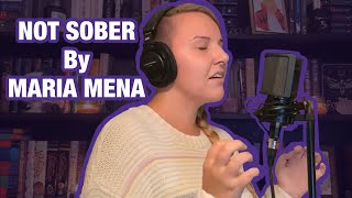 Not Sober - Maria Mena (Cover)