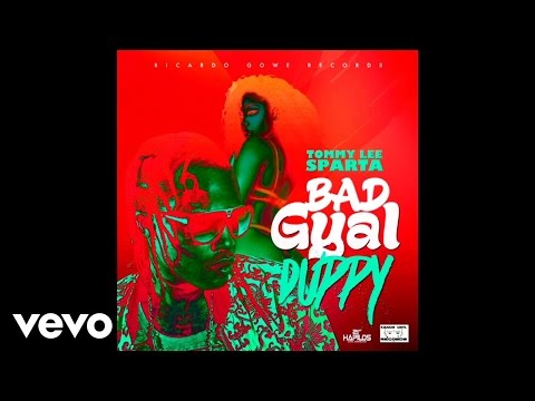 Tommy Lee Sparta - Bad Gyal Duppy